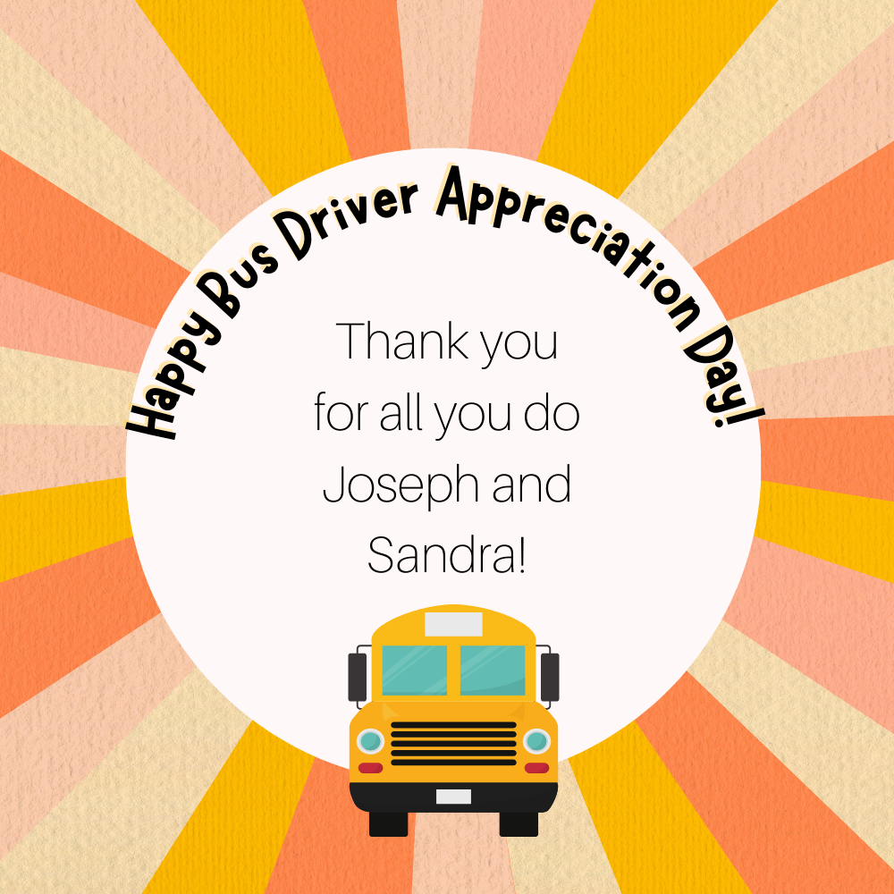 happy bus driver appreciation day! 
